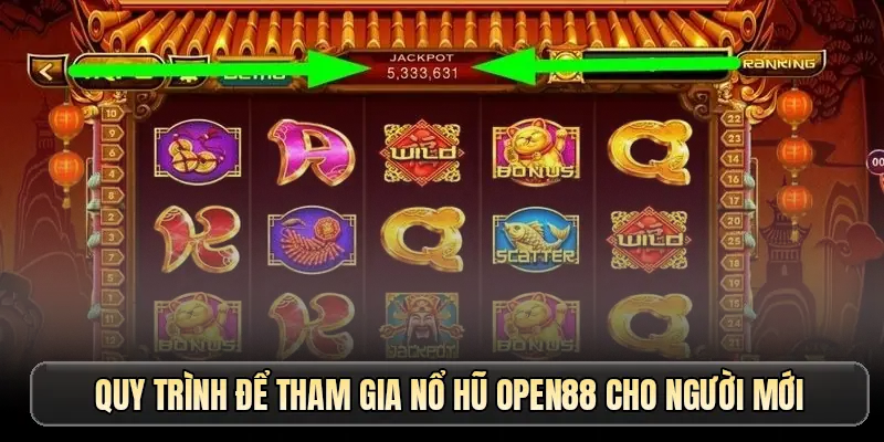 Quy trình để tham gia nổ hũ OPEN88 cho người mới